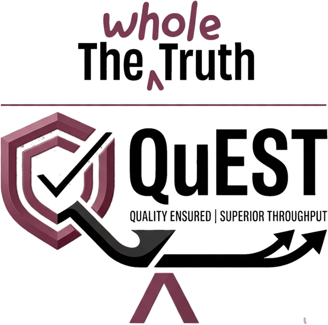 The Whole Truth — QuEST: Quality Ensured, Superior Throughput